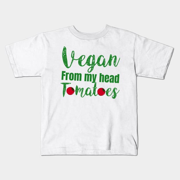 vegan from my head tomatoes Kids T-Shirt by Storfa101